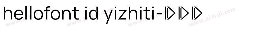 hellofont id yizhiti字体转换